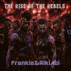 The Rise of the Rebels - Stream Cut by Frankie&RikiAbi