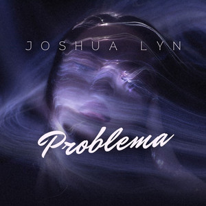 Problema by Joshua Lyn