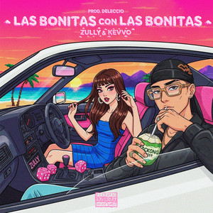 ZULLY & KEVVO - Las Bonitas con Las Bonitas