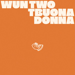 Wun Two — Tbuona Donna (2026)