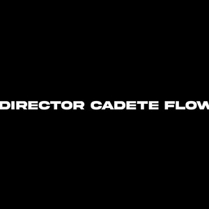 director by Cadete Flow