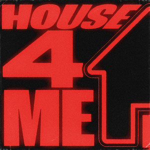 House 4 Me (House 4 You) by Troy J, Murkzz