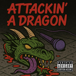Attackin' a Dragon by Jimmy Rambles