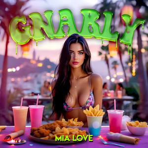 Mia Love - Gnarly