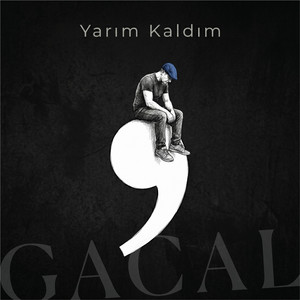 Yarım Kaldım by Gacal