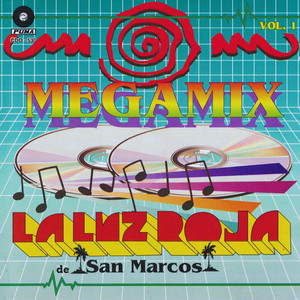 MegaMix De Cumbias, Vol. 1 by La Luz Roja De San Marcos