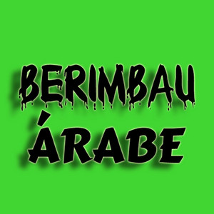DJ 7W - Berimbau Árabe (feat. MC MN, DJ CHRIS SP & CJ FORTE ABRAÇO)