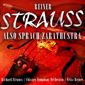 Reiner: Strauss - Also Sprach Zarathustra (Digitally Remastered