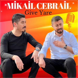 Mikail Cebrail - Give Yare