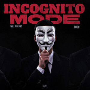 Incognito mode by willcapone