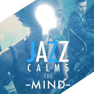 Jazz Calms the Mind album