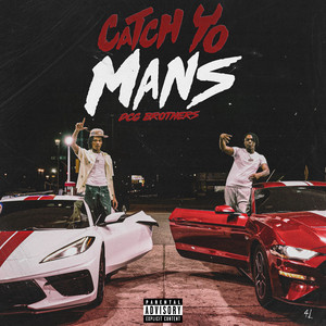 Catch Yo Mans by DCG BROTHERS