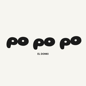po po po by El DONKI