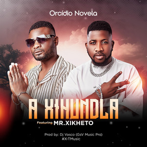 A Xihundla (feat. Orcidio Novela)