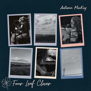 Four Leaf Clover by Autumn MacKay