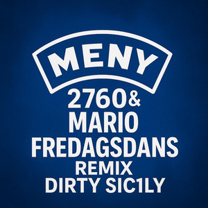 Fredagsdans (feat. Meny2760) [Remix]