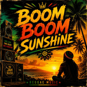 Boom Boom Sunshine