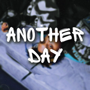 Another Day by 40 On Me, Mojo X