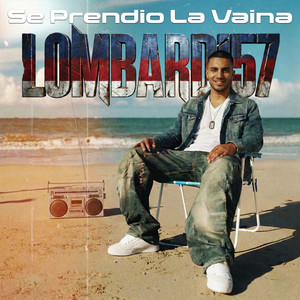 Se Prendió la Vaina by LOMBARDI57