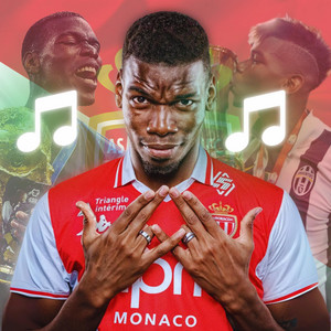 Chansons Foot - PAUL POGBA: Le Retour Du Roi