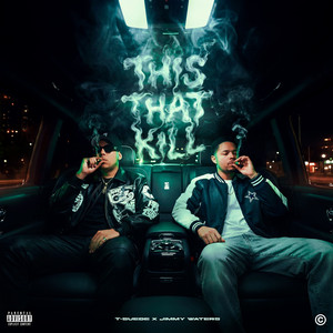This That Kill by T-Suede, Jimmy Waters