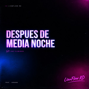 Despues de Media Noche by LianFlow RD