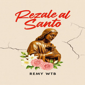 Rezale al Santo by Remy WTB