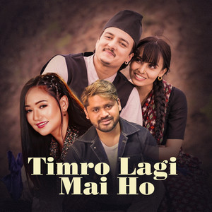 Timro Lagi Mai Ho