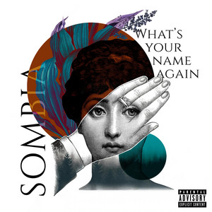 Sombia — What's Your Name Again