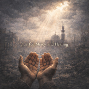 Dua for Mercy and Healing by Nasheen Nasheed