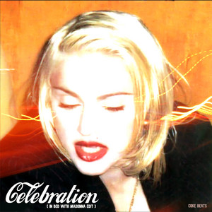 Celebration (In Bed with Madonna Edit)