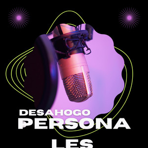 Desahogos personales by Music Fans Love