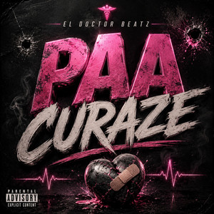 PAA CURAZE by El Doctor Beatz Dr