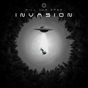 Invasion by Kill The Bass