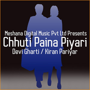 Chhuti Paina Piyari