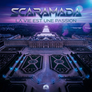 La Vie Est Une Passion by SCARAMADA