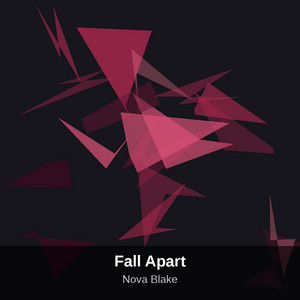 Fall Apart by Nova Blake