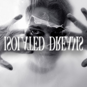 Isolated Dreams by Aphøtic