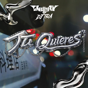 TU QUIERES by DJ TRA RKT, G-nabrÿ