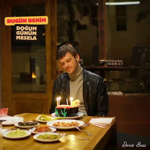 Bugün Benim Doğum Günüm Mesela by Deniz Boss