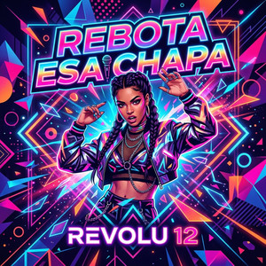 Rebota esa chapa by Revolu 12