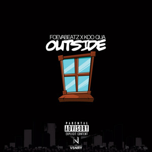 Outside by Foevabeatz, Koo Qua