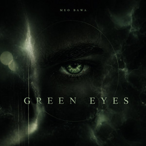 Green Eyes by Meo Bawa