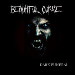 DARK FUNERAL by Beautiful Curse