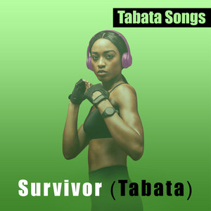 Tabata Songs - Survivor (Tabata)