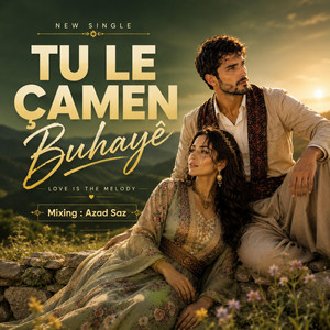 Tu Le Camen Buhayê - تو لجامن بوهايا by Azad Saz