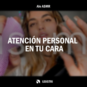 Atención Personal En Tu Cara - Part 3 by Ale ASMR