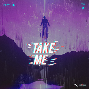 Take Me by RITHMAL