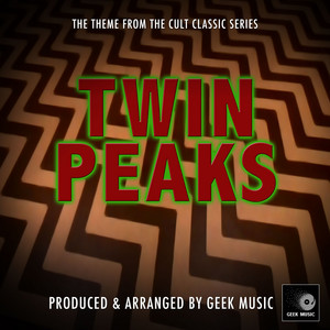 Geek Music - Twin Peaks Main Theme