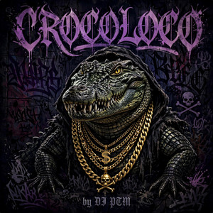 CROCOLOCO by DJ PTM